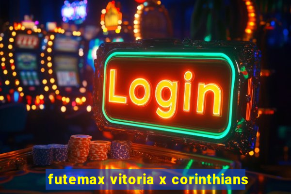 futemax vitoria x corinthians